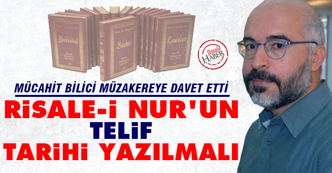 Bilici: Risale-i Nur'un telif tarihi yazılmalı
