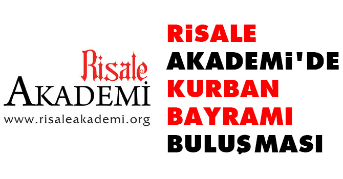 Risale Akademi Kurban Bayramı buluşması