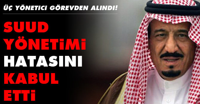 Suud yönetimi hatasını kabul etti