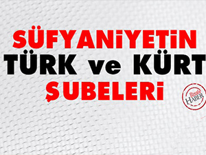 Süfyaniyetin Türk ve Kürt şubeleri