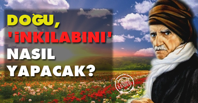 Doğu, 'inkılabını' nasıl yapacak?