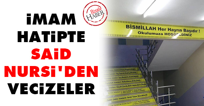 İmam Hatipte Said Nursi'den vecizeler