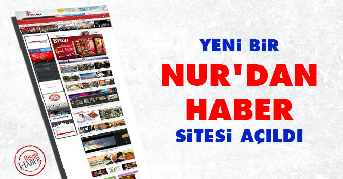Yeni bir Nur'dan haber sitesi