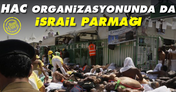 Hac organizasyonunda da İsrail parmağı
