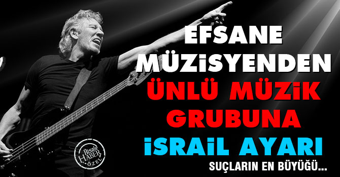 Efsane müzisyenden ünlü müzik grubuna İsrail ayarı