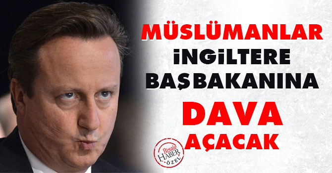 Müslümanlar İngiltere Başbakanına dava açacak