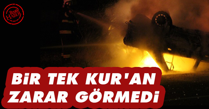 Bir tek Kur'an zarar görmedi!