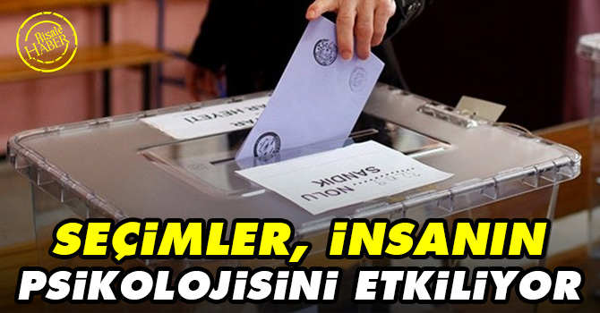 Seçimler, insanların psikolojisini etkiliyor