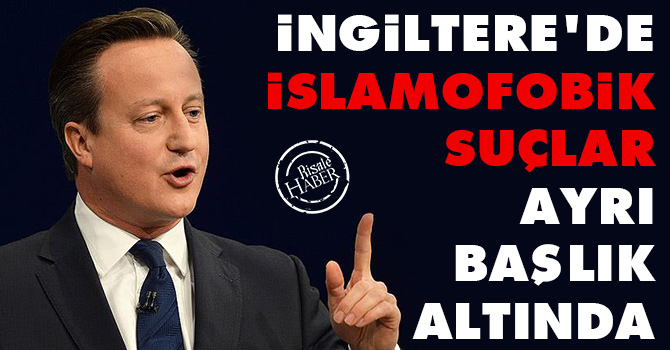 İngiltere'de İslamofobik suçlar ayrı bir başlık altında