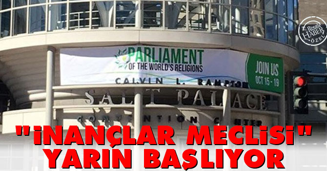 “İnançlar meclisi” yarın başlıyor