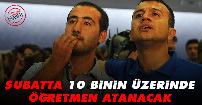 Şubatta 10 binin üzerinde öğretmen atanacak