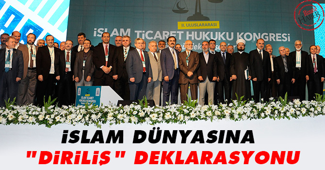 İslam Dünyasına "Diriliş" Deklarasyonu