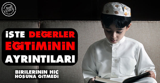 İşte değerler eğitiminin ayrıntıları