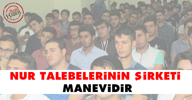 Nur talebelerinin şirketi manevidir