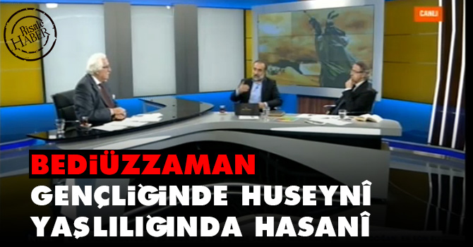 Bediüzzaman gençliğinde Huseynî, yaşlılığında Hasanî