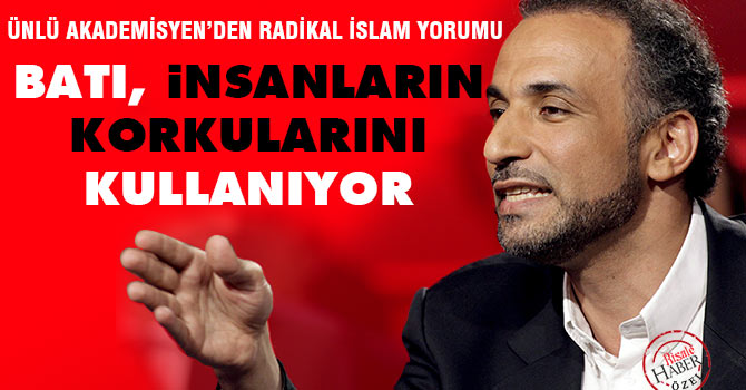 Batı politikaları, insanların korkularını kullanıyor