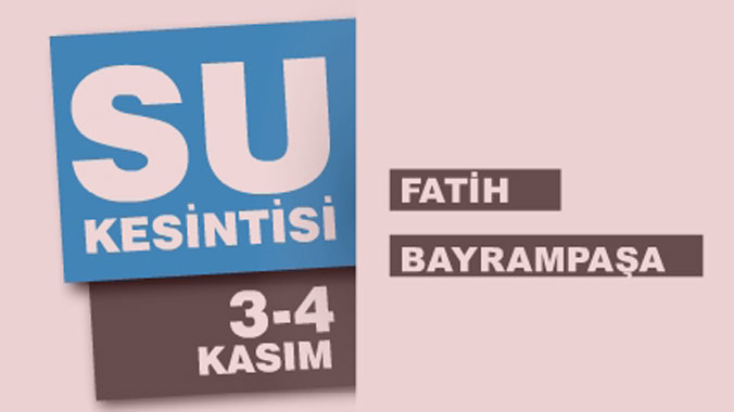 Dikkat: İSKİ'den su kesintisi!