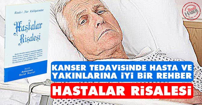 Kanser tedavisinde hasta ve yakınları için Hastalar Risalesi