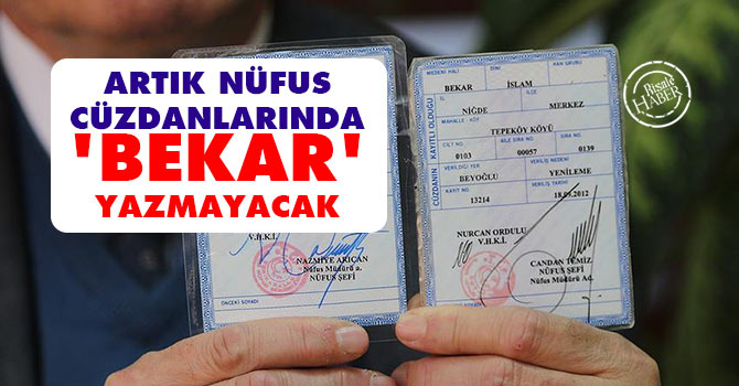 Artık nüfus cüzdanlarında 'bekar' yazmayacak, yerine...