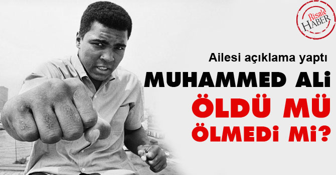 Muhammed Ali öldü mü ölmedi mi?