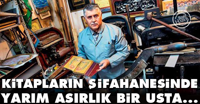 Kitapların şifahanesinde yarım asırlık bir usta...
