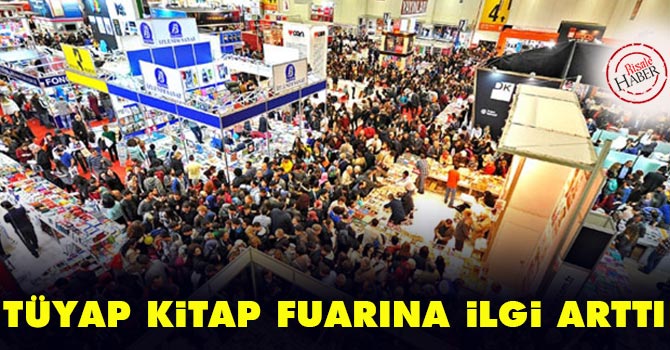 TÜYAP kitap fuarına ilgi arttı