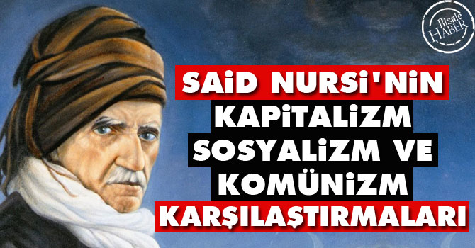 Said Nursi'nin kapitalizm, sosyalizm ve komünizm karşılaştırmaları