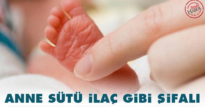 Anne sütü ilaç gibi şifalı