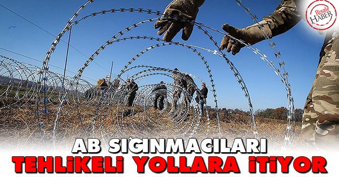 'AB sığınmacıları tehlikeli yollara itiyor'