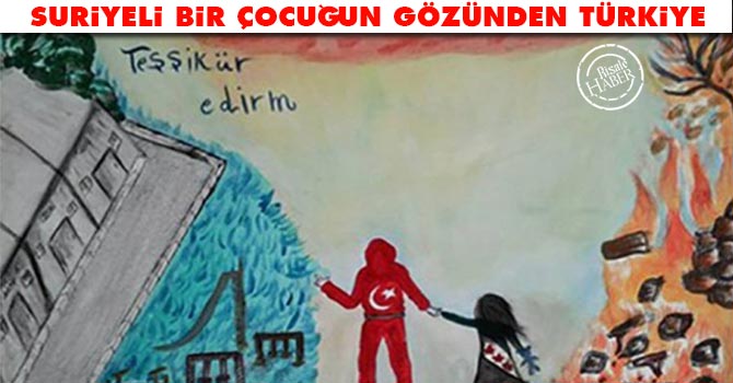 Suriyeli bir çocuğun gözünden Türkiye