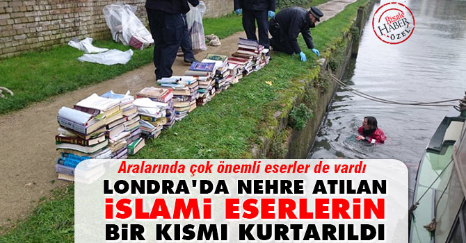 Londra'da nehre atılan İslami eserlerin bir kısmı kurtarıldı