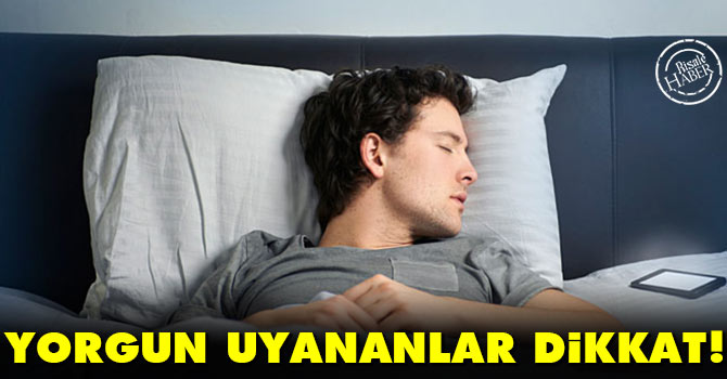 Kaliteli uyku gün içinde kişiyi dinç hissettiriyor