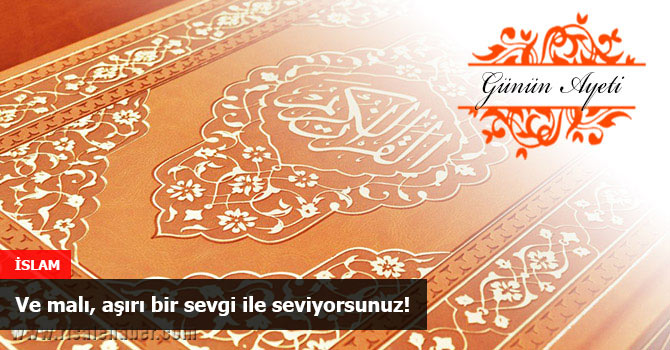 Ve malı, aşırı bir sevgi ile seviyorsunuz!