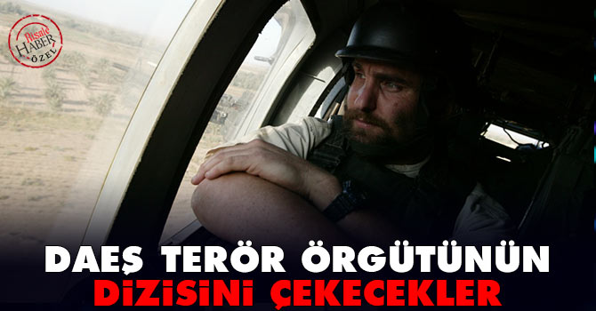 DAEŞ terör örgütünün dizisini çekecekler