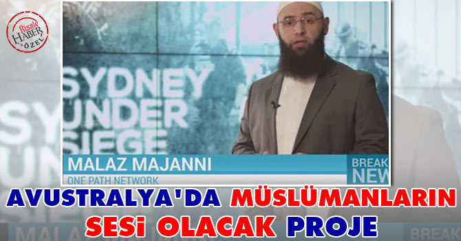Avustralya’da müslümanların sesi olacak