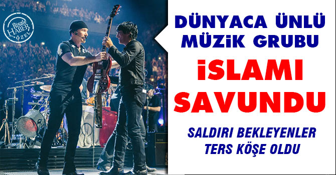Dünyaca ünlü Müzik grubu İslamı savundu