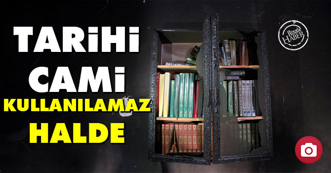 Tarihi cami kullanılamaz halde