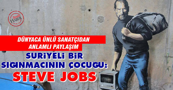 'Suriyeli bir sığınmacının çocuğu: Steve Jobs'