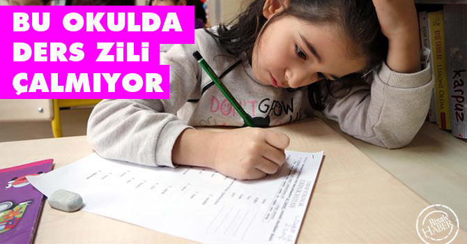 Bu okulda ders zili çalmıyor