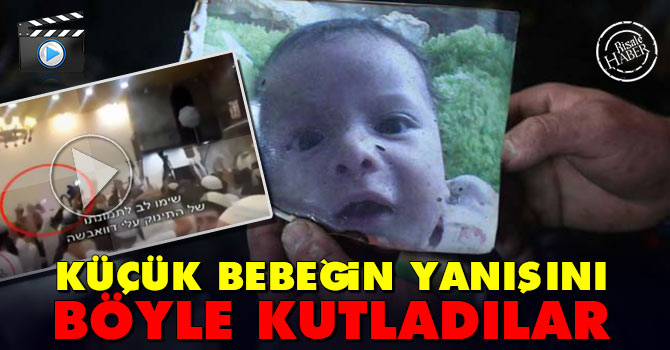 Filistinli bebeğin yakılmasını dans ederek kutladılar