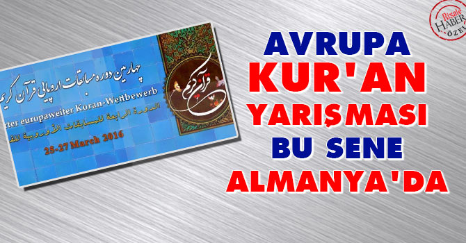 Avrupa Kur’an yarışması bu sene Almanya’da
