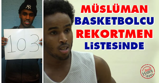 Müslüman basketbolcu rekorları alt üstü etti