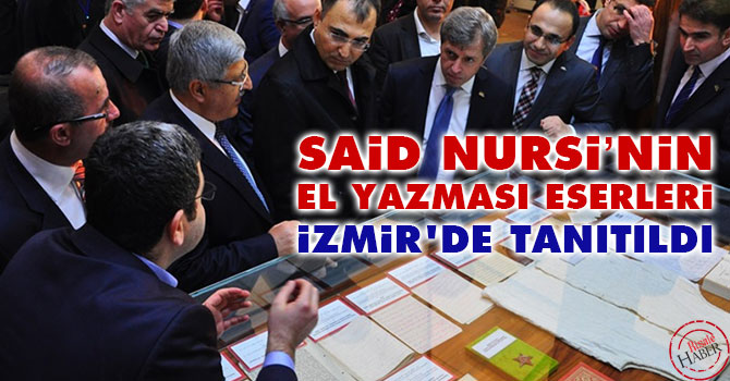 Said Nursi’nin el yazması eserleri İzmir'de tanıtıldı