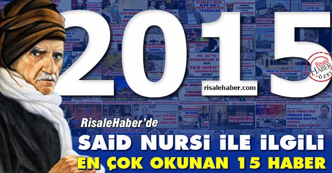 2015'de Said Nursi ile ilgili en çok okunan 15 haber