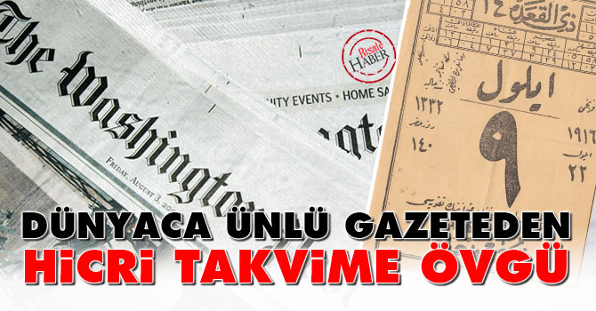 Dünyaca ünlü gazeteden Hicri takvime övgü!