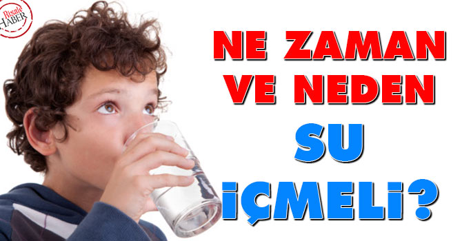 Ne zaman ve neden su içmeli?