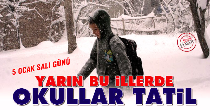 İşte il il yarın tatil edilen okullar...