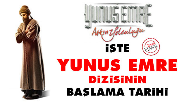 İşte Yunus Emre Aşkın Yolculuğu dizisinin başlama tarihi