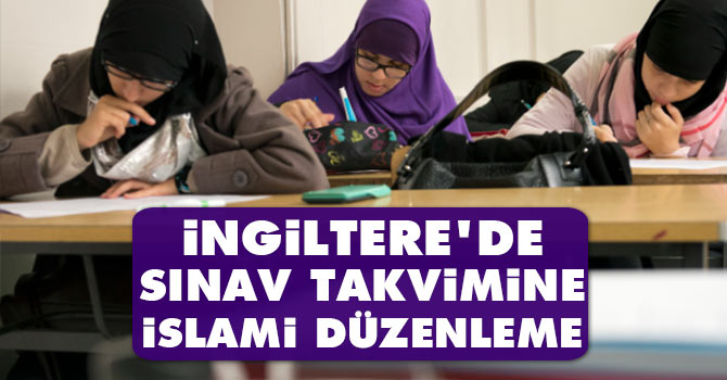 İngiltere'de sınav takvimine İslami düzenleme