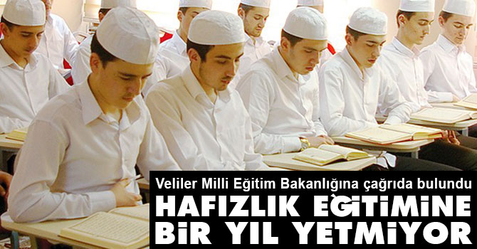 Milli Eğitim bakanlığına çağrı: Hafızlık eğitimine bir yıl yetmiyor